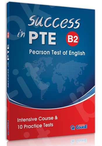 Super Course - Success in PTE (B2) 10 Practice Tests - Student's Book