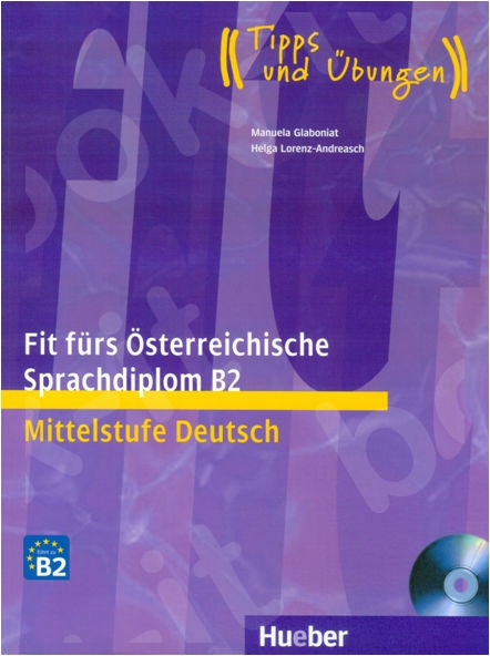Fit fürs Österreichische Sprachdiplom B2 - Lehrbuch mit Audio-CD