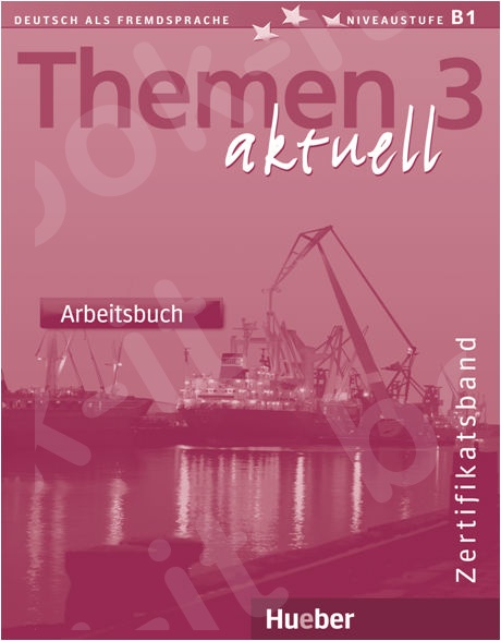 Themen aktuell 3 - Arbeitsbuch  (Βιβλίο ασκήσεων)