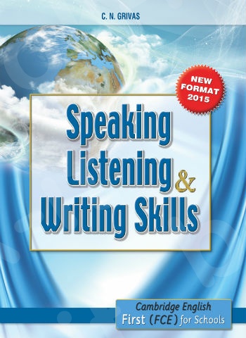 Speaking, Listening & Writing Skills For FCE - Student's Book (New Format 2015)(Grivas)
