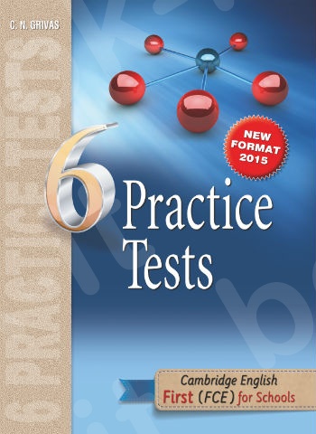 6 Practice Tests For FCE- Student's Book (New Format 2015)(Grivas)