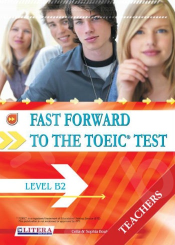 FAST FORWARD to THE TOEIC TEST -  Level B2 - LITERA - Teacher's Book