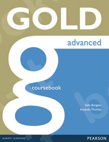 Gold Advanced - Coursebook: Advanced