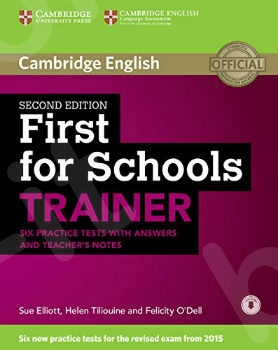 Cambridge - First For Schools Trainer - 6 Practice Tests with answers Teachers Notes and On Line Audio CDs