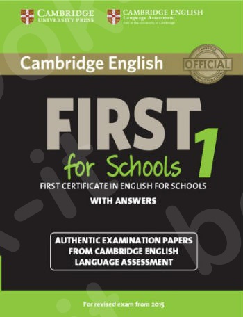 Cambridge - English First for Schools 1 - Student's Book with Answers - revised 2015