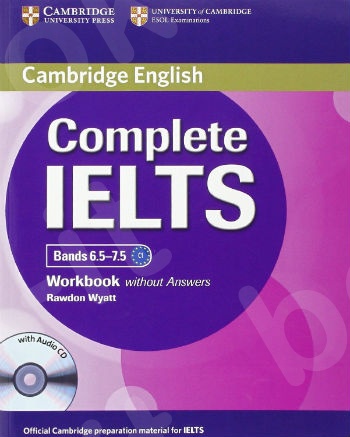 Cambridge - Complete IELTS Bands (6.5 - 7.5) - Workbook without Answers with Audio CD
