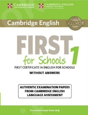 Cambridge - English First for Schools 1 - Student's Book without Answers - revised 2015