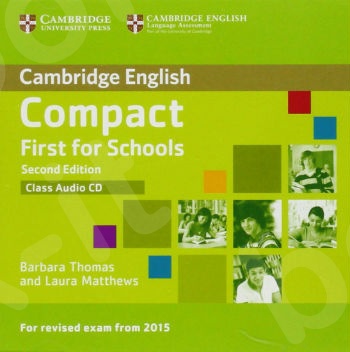 Cambridge - Compact First for Schools Class Audio CD - 2nd Edition