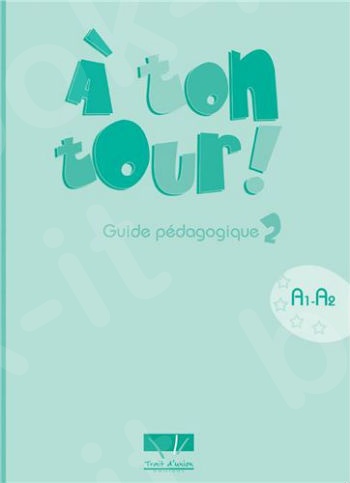 À Ton Tour - Guide Pédagogique Niveau 2