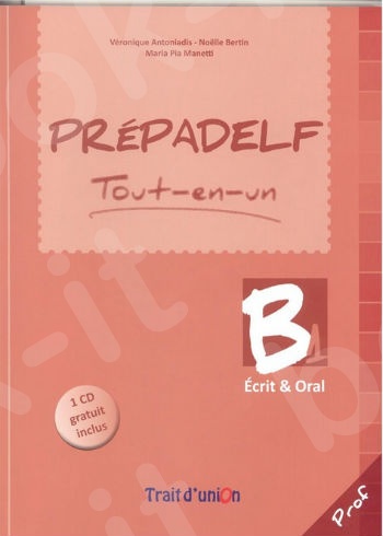 PREPADELF B1 -  PROFESSEUR Tout-en-un ORAL & ECRIT - (Βιβλίο Καθηγητή με CD)