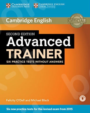 Cambridge - Advanced Trainer Six Practice Tests without Answers and  Online Audio Cd - revised 2015