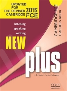 NEW plus FCE - Teacher's Book (Καθηγητή) - Revised (Ανανεωμένη έκδοση 2015)