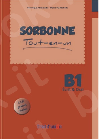 SORBONNE B1 -  METHODE Tout-en-un ORAL & ECRIT - (Βιβλίο Μαθητή με CD)