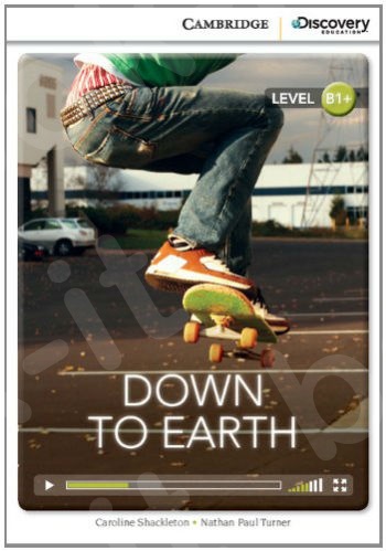 Down to Earth Intermediate Book with Online Access - Cambridge Discovery Interactive Readers
