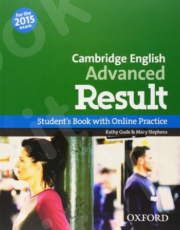 Cambridge English Advanced Result - Student's Book and Online Practice Pack