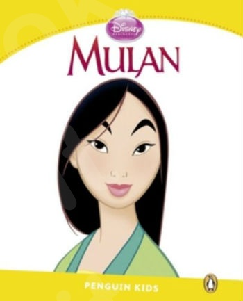 Mulan - (Penguin Kids Readers) - Level 6