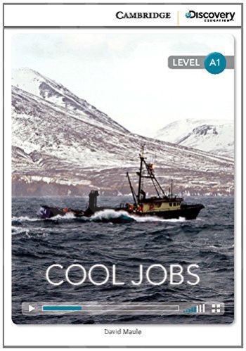 Cool Jobs Beginning Book with Online Access - Cambridge Discovery Interactive Readers