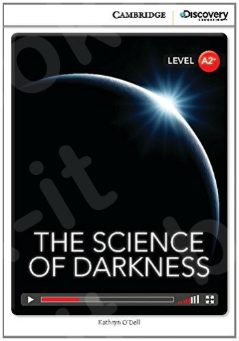 The Science of Darkness Low Intermediate Book with Online Access - Cambridge Discovery Interactive Readers