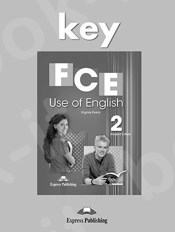 FCE Use of English 2 Revised Edition! - Key (Λύσεις)