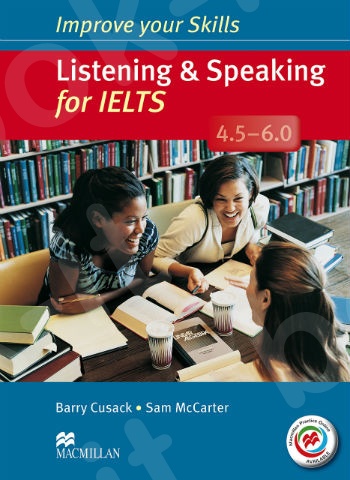 Improve your Skills - Listening & Speaking for IELTS 4.5 - 6.0 - Student's Book without Key & MPO Pack