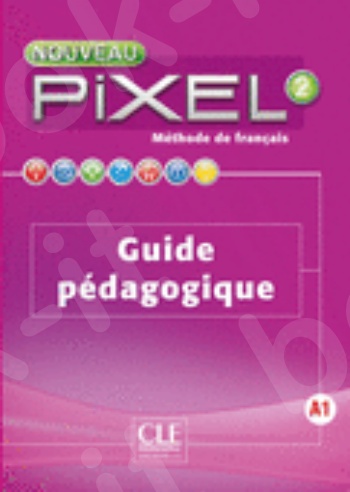 Pixel 2 - Guide pédagogique 2nd Ed