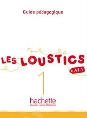 Les Loustics 1 - Guide pédagogique