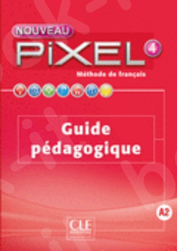 Pixel 4 - Guide pédagogique 2nd Ed