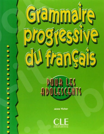 Grammaire Progressive du Français(A1-A2) - Pour les adolescents - Cahier d'exercices(Βιβλίο Ασκήσεων Μαθητή)