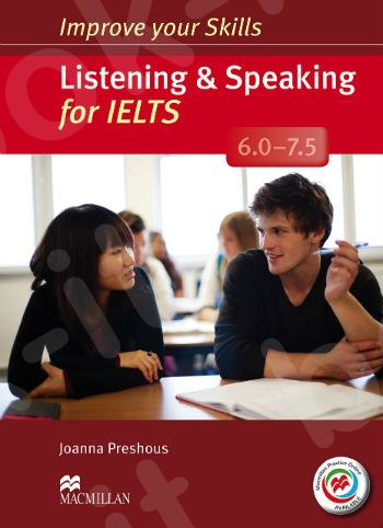 Improve your Skills - Listening & Speaking for IELTS 6.0 - 7.5 - Student's Book without Key  & MPO Pack