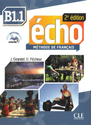 Echo B1.1 -  Livre de l'élève + CD Rom + livre-web 2e édition(Βιβλίο Μαθητή)