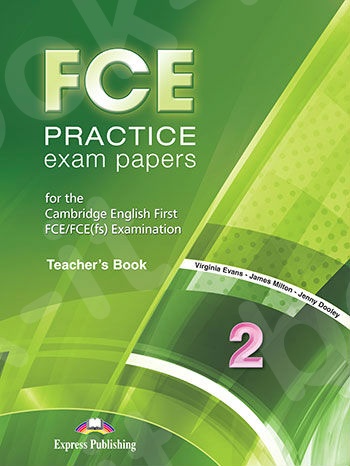 FCE Practice Exam Papers 2 - Teacher's Book (Βιβλίο Καθηγητή)