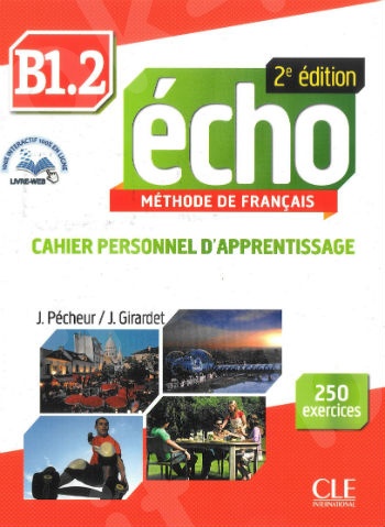 Echo B1.2 -  Cahier d'exercices + livre web (Βιβλίο Ασκήσεων Μαθητή) 2e édition