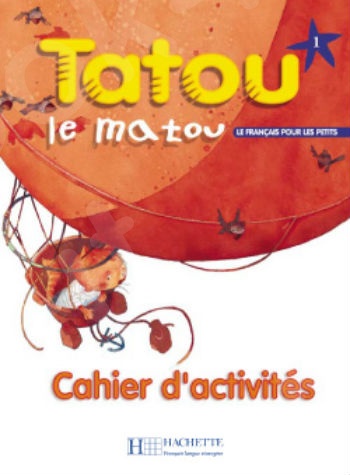Tatou le matou 1 - Cahier d'activités (Βιβλίο Ασκήσεων Μαθητή)