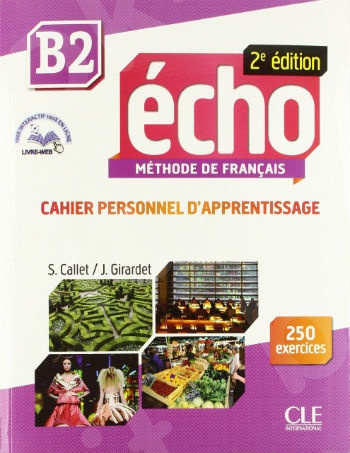 Echo B2 -  Cahier d'exercices + livre web (Βιβλίο Ασκήσεων Μαθητή) 2e édition