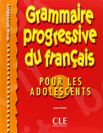 Grammaire Progressive du Français (A1-A2)- Pour les adolescents - Cahier d'exercices(Βιβλίο Ασκήσεων)