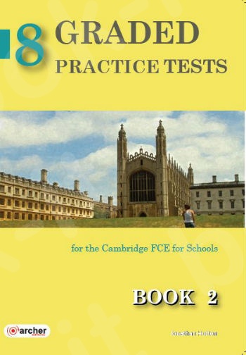 8 Graded Practice Tests FCE For Schools Book 2 - Teacher's Book