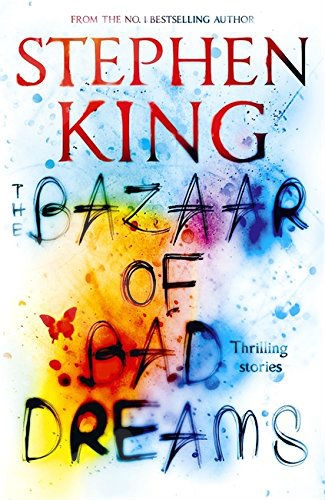 The Bazaar of Bad Dreams - Συγγραφέας : Stephen King - (Αγγλική Έκδοση)