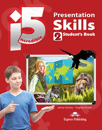 Incredible 5 (I5) - 2 - Presentation Skills Student's Book - (Νέο !!)