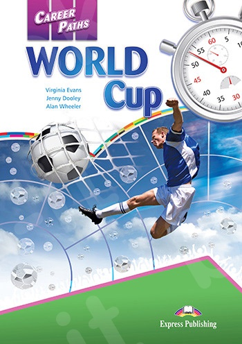 Career Paths: World Cup - Student's Book(with Cross-Platform Application) (Μαθητή)
