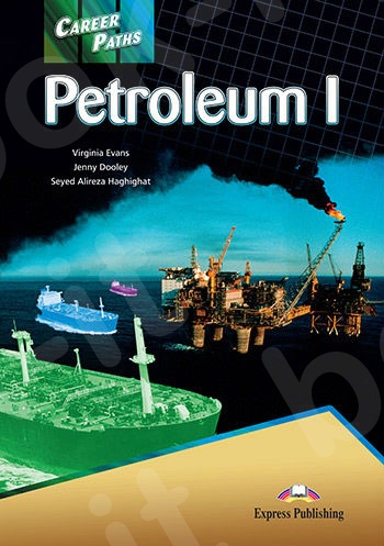 Career Paths: Petroleum I - Student's Book (+ Cross-platform Application)(Μαθητή)