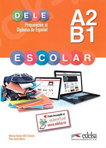 DELE A2+B1 Escolar , Libro del alumno (Βιβλίο του μαθητή)