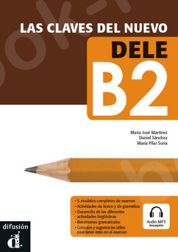 Las Claves del Nuevo DELE Β2 alumno  (Βιβλίο του μαθητή)