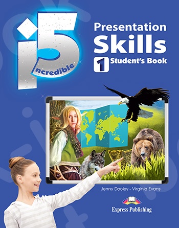 Incredible 5 (I5) - 1 - Presentation Skills Student's Book