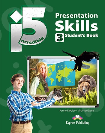 Incredible 5 (I5) - 3 - Presentation Skills Student's Book - (Νέο !!)