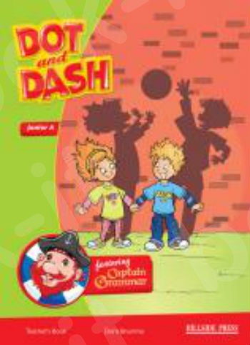 Dot & Dash Junior A - Teacher's Book (Βιβλίο Καθηγητή) - Νέο !!!