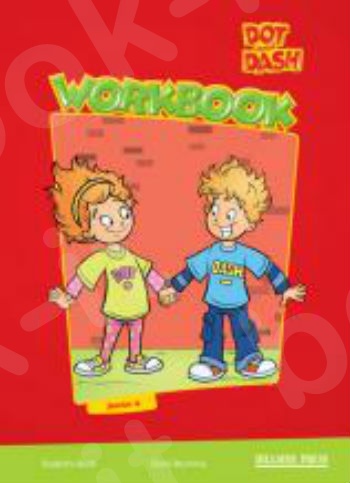 Dot & Dash Junior A - Workbook(Βιβλιο Ασκήσεων Μαθητή) - Νέο !!!