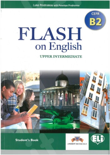 Flash on English - Upper Intermediate - Level B2 - Student's Book (Βιβλίο Μαθητή)