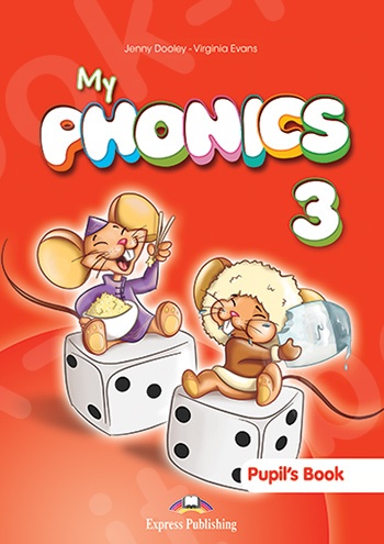 My Phonics 3 - Πακέτο Pupil's Book (+ Pupil's Audio CD & Cross-platform Application) (Πακέτο Μαθητή)