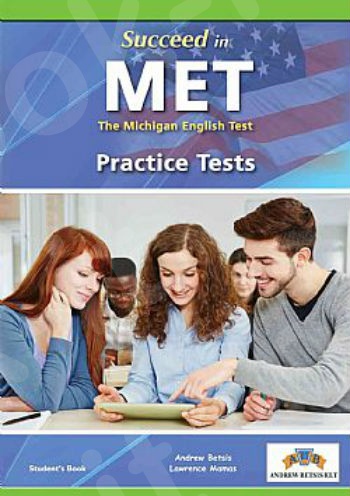 Succeed in MET (The Michigan English Test) - Practice Tests - Student's Book