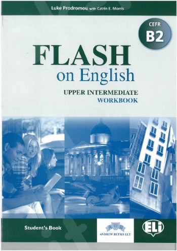 Flash on English - Upper Intermediate - Level B2 - Workbook (Βιβλίο Ασκήσεων Μαθητή)